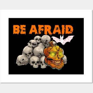 Be Afraid Halloween Posters and Art